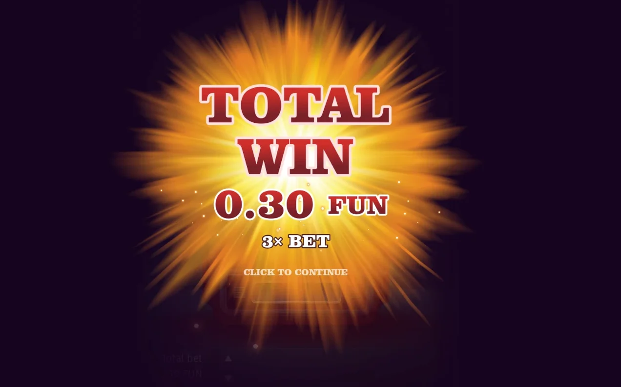 Orange starburst win screen reads Total Win 0.30 FUN, 3x Bet, with a Click to Continue prompt.